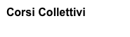 Corsi Collettivi